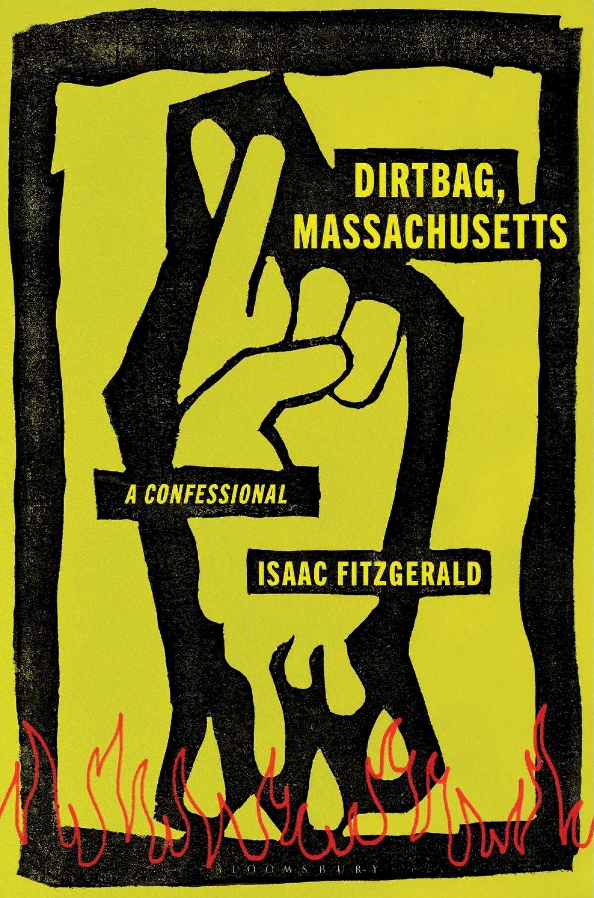 "Dirtbag, Massachusetts: A Confessional" by Isaac Fitzgerald
