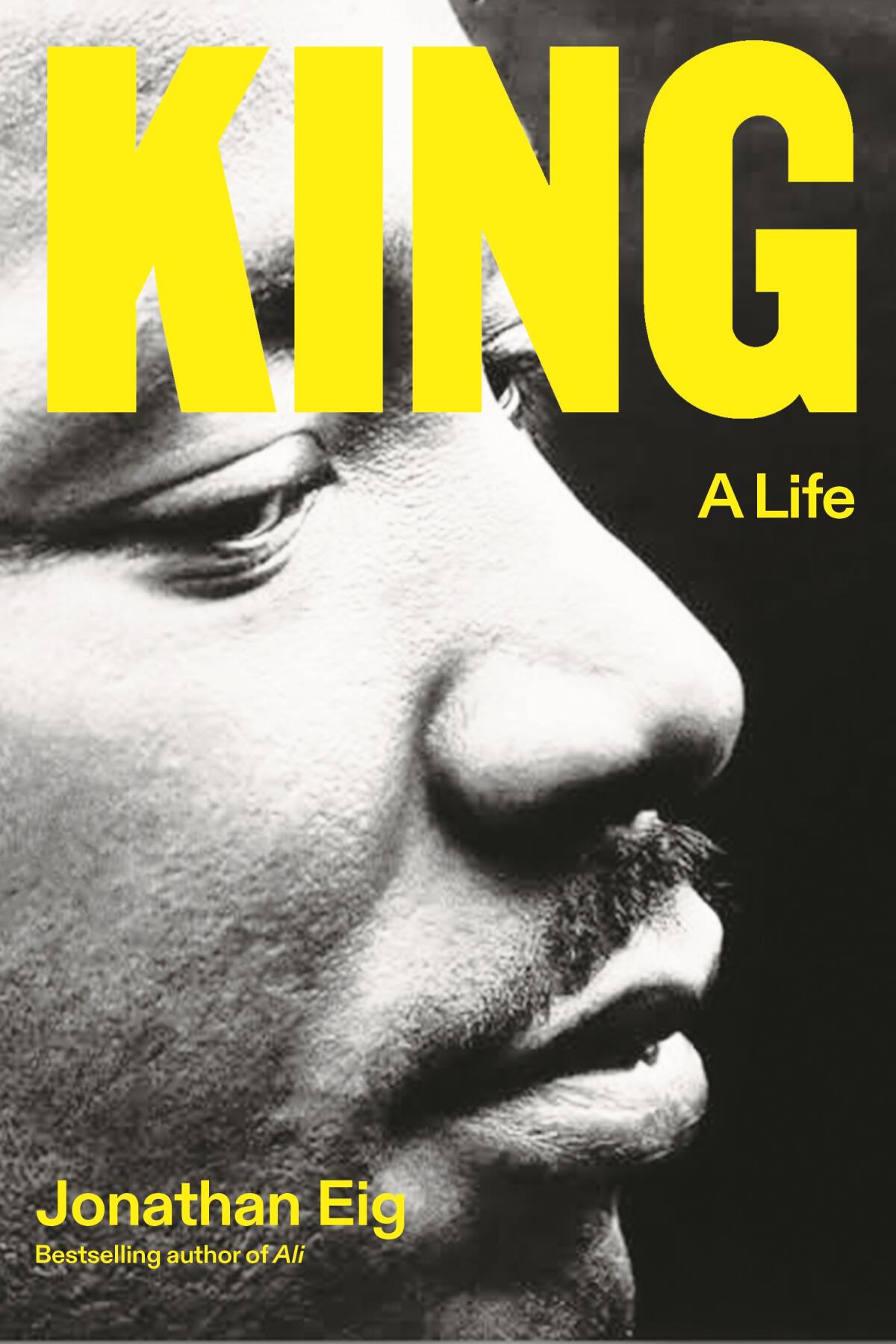 'King: A Life,' by Jonathan Eig book cover has photo of Martin Luther King Jr. 