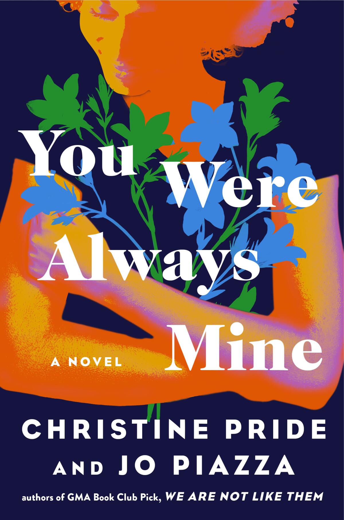 The cover of the book 'You Were Always Mine,' by Christine Pride and Jo Piazza