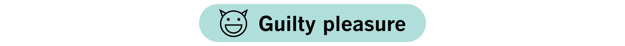"Guilty pleasure" decorative text button