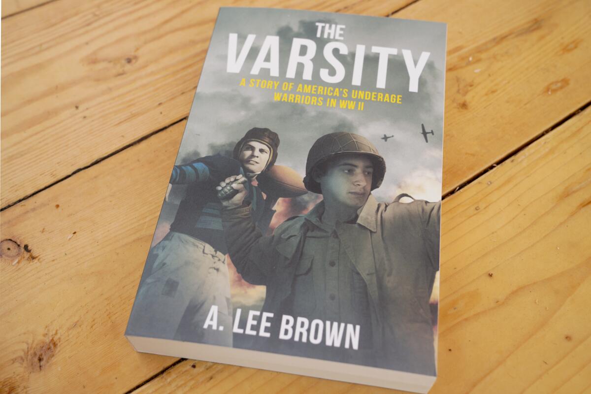 A. Lee Brown, author of “The Varsity: A Story of America’s Underage Warriors in WWII"