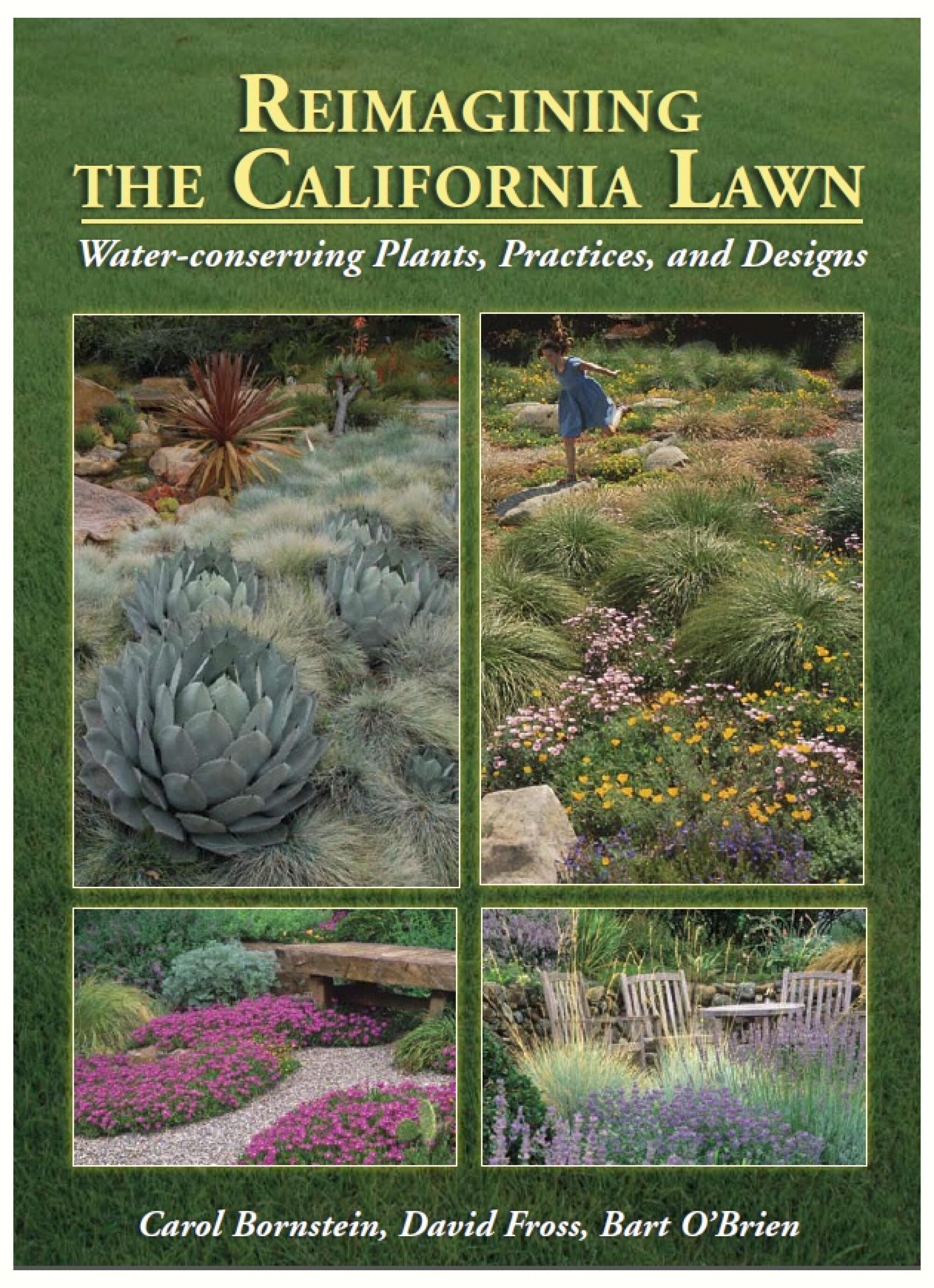 "Reimagining the California Lawn: Water-conserving Plants, Practices, and Designs" 