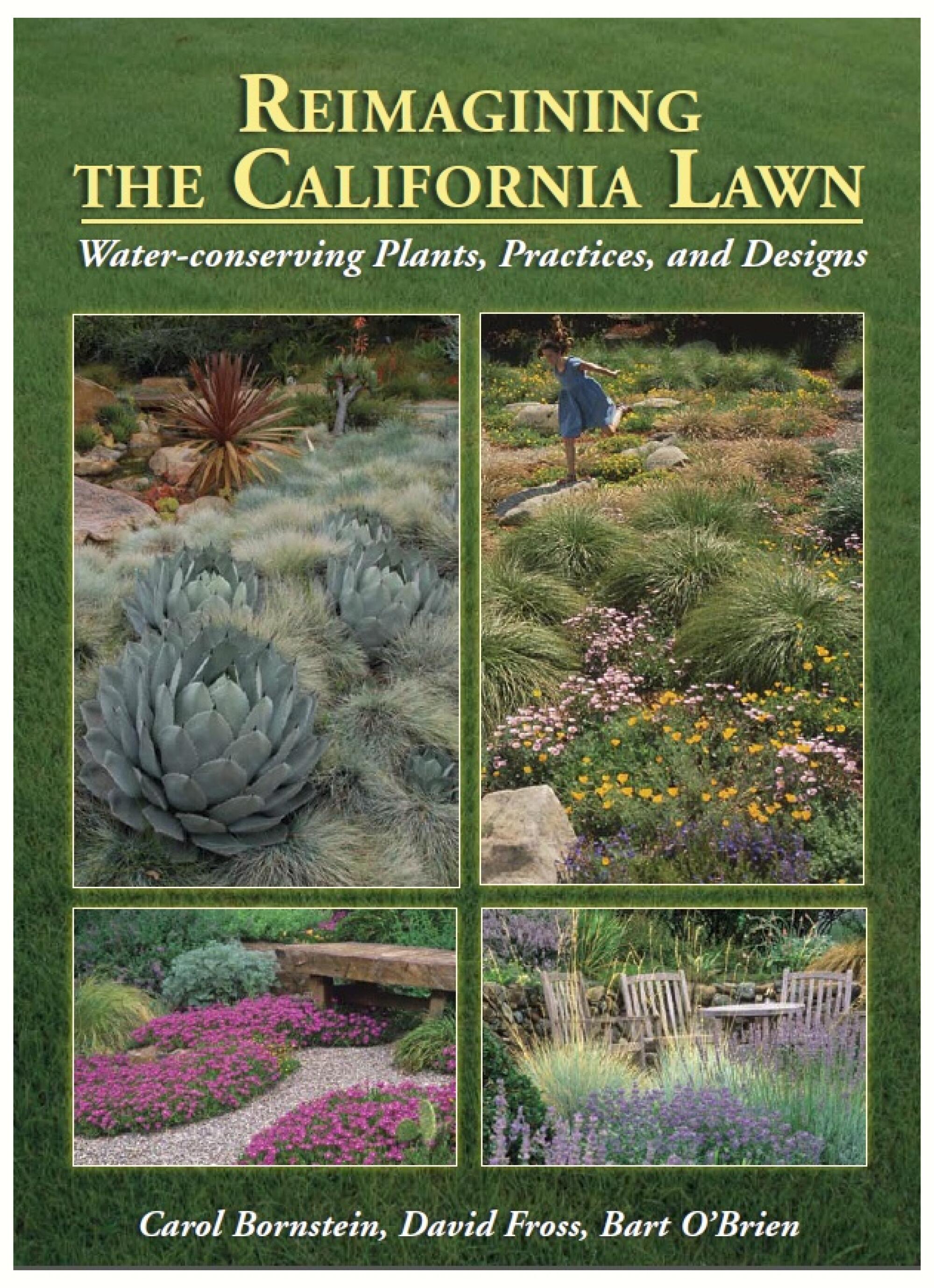 "Reimagining the California Lawn: Water-conserving Plants, Practices, and Designs"