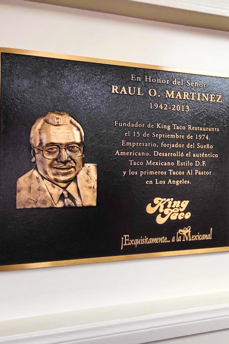 A plaque at King Taco commemorates Raul Martinez, Sr., inventor of the taco truck and founder of King Taco No. 1 in Cypress Park.