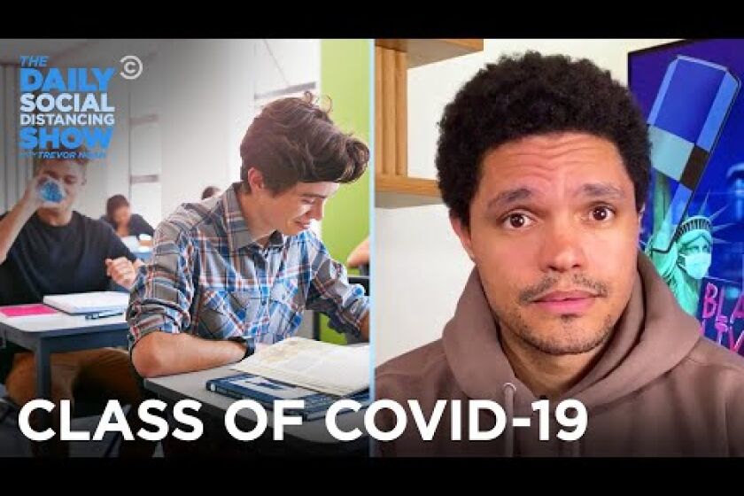 The Class of COVID-19: School Reopening Still Unclear | The Daily Social Distancing Show
