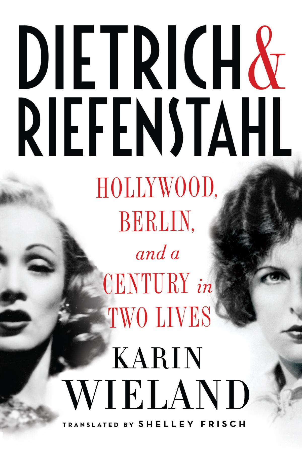 "Dietrich and Riefenstahl"