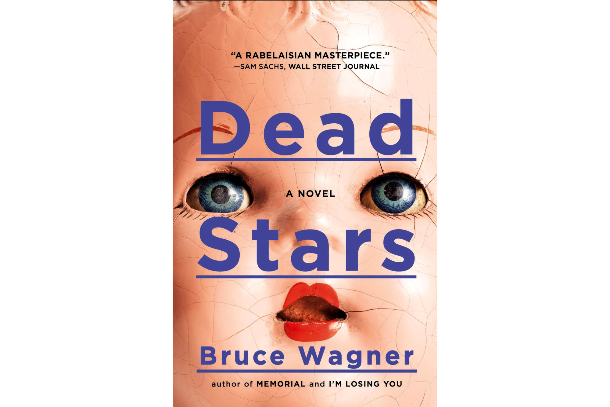 "Dead Stars: A Novel" by Bruce Wagner