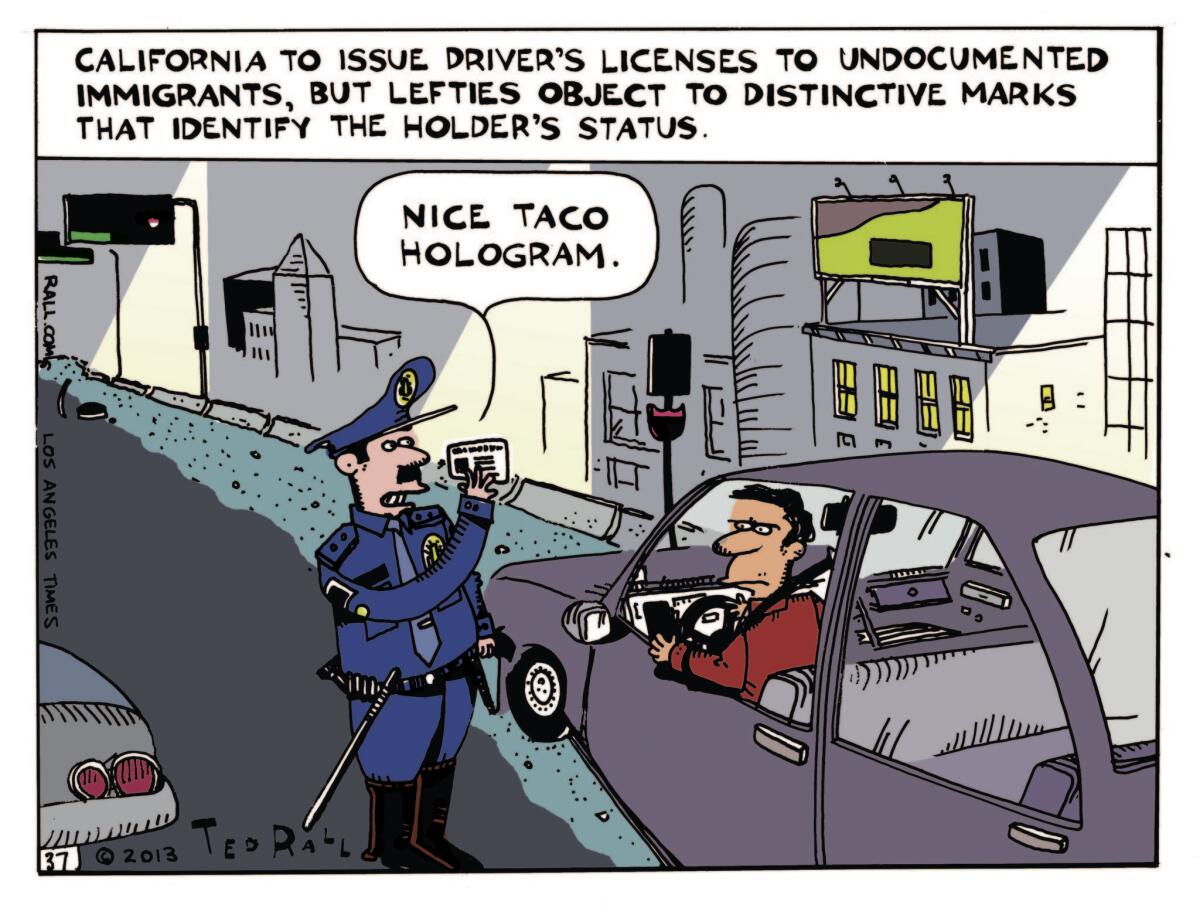 California is about to begin issuing driver's licenses to immigrants who are here illegally. But lefties worry that distinctive marks that identify the holder's status will betray them to law enforcement officers.