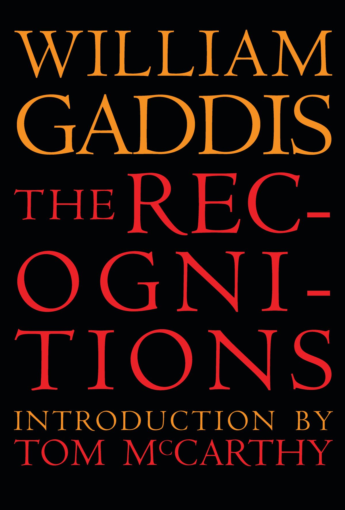 "The Recognitions," by William Gaddis, newly reissued.