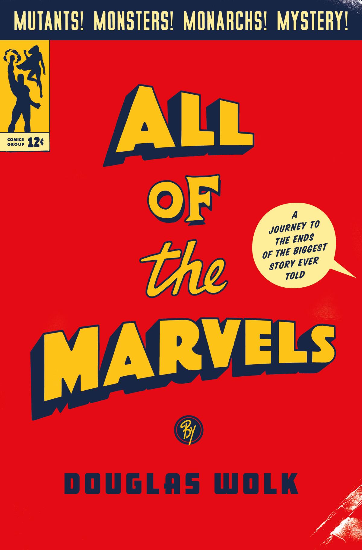 "All of the Marvels", por Douglas Wolk.