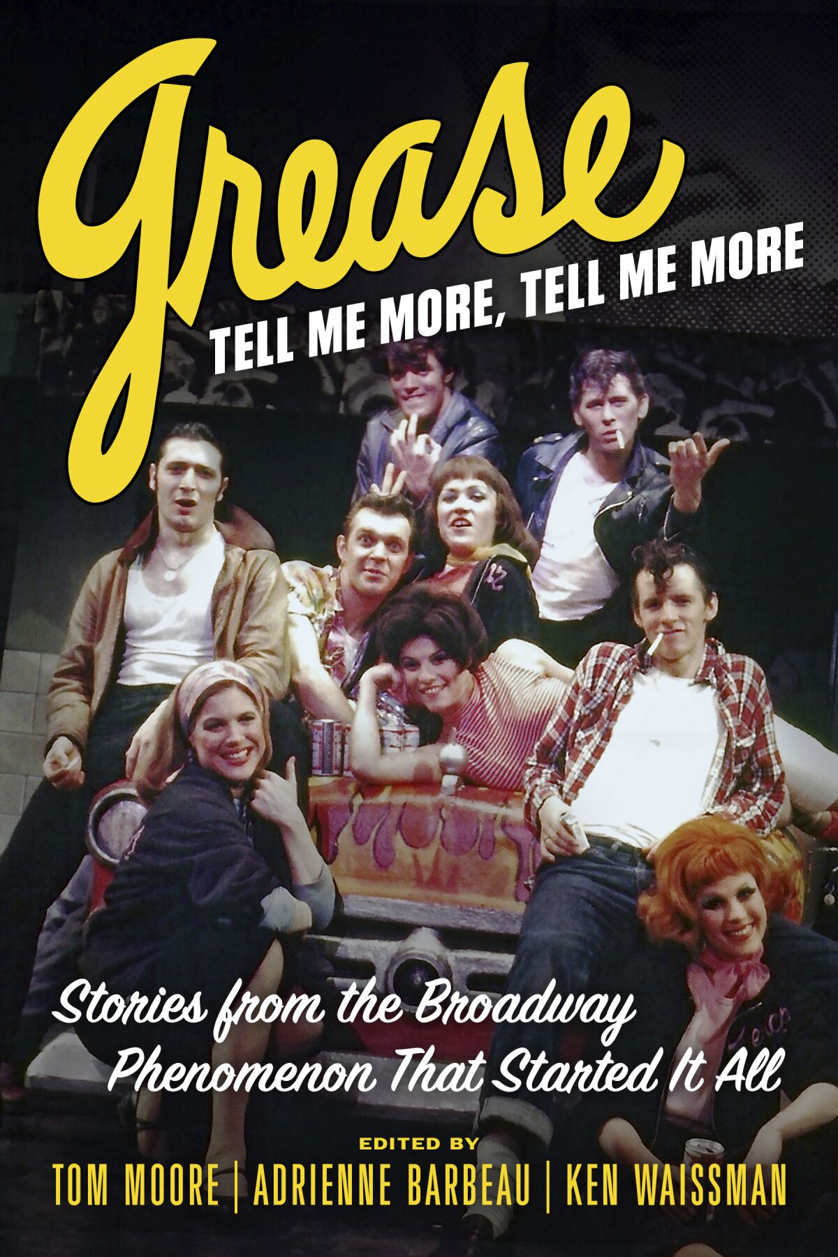 This image released by the Chicago Review Press shows "Grease, Tell Me More, Tell Me More: Stories from the Broadway Phenomenon That Started It All." The book culled from stories submitted by some 100 cast and crew from the 1972 musical. (Chicago Review Press via AP)