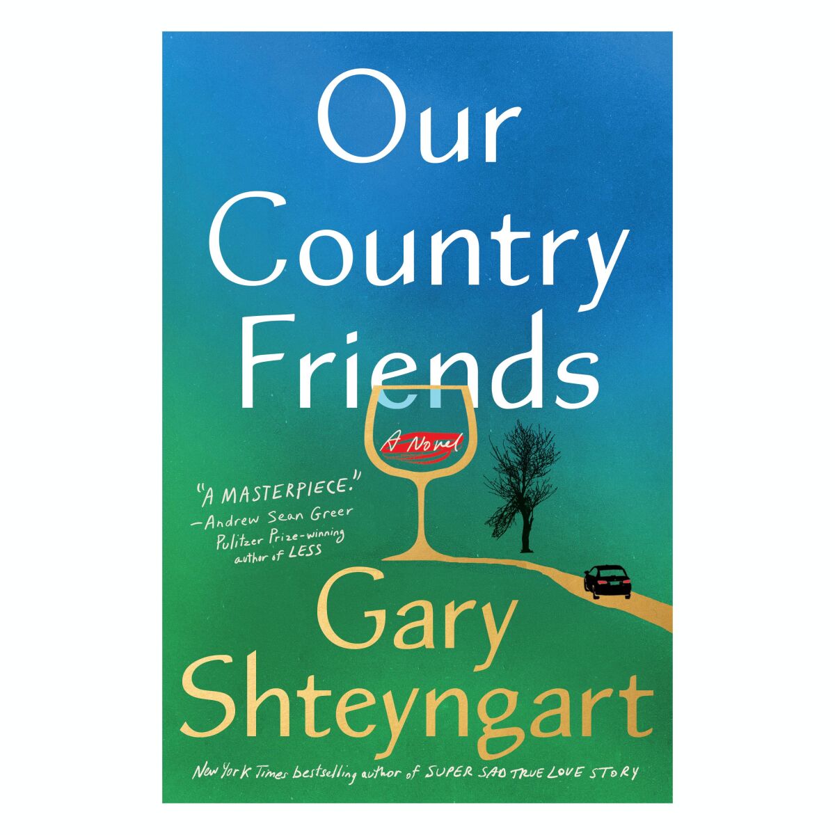 Book cover of "Our Country Friends" by Gary Shteyngart