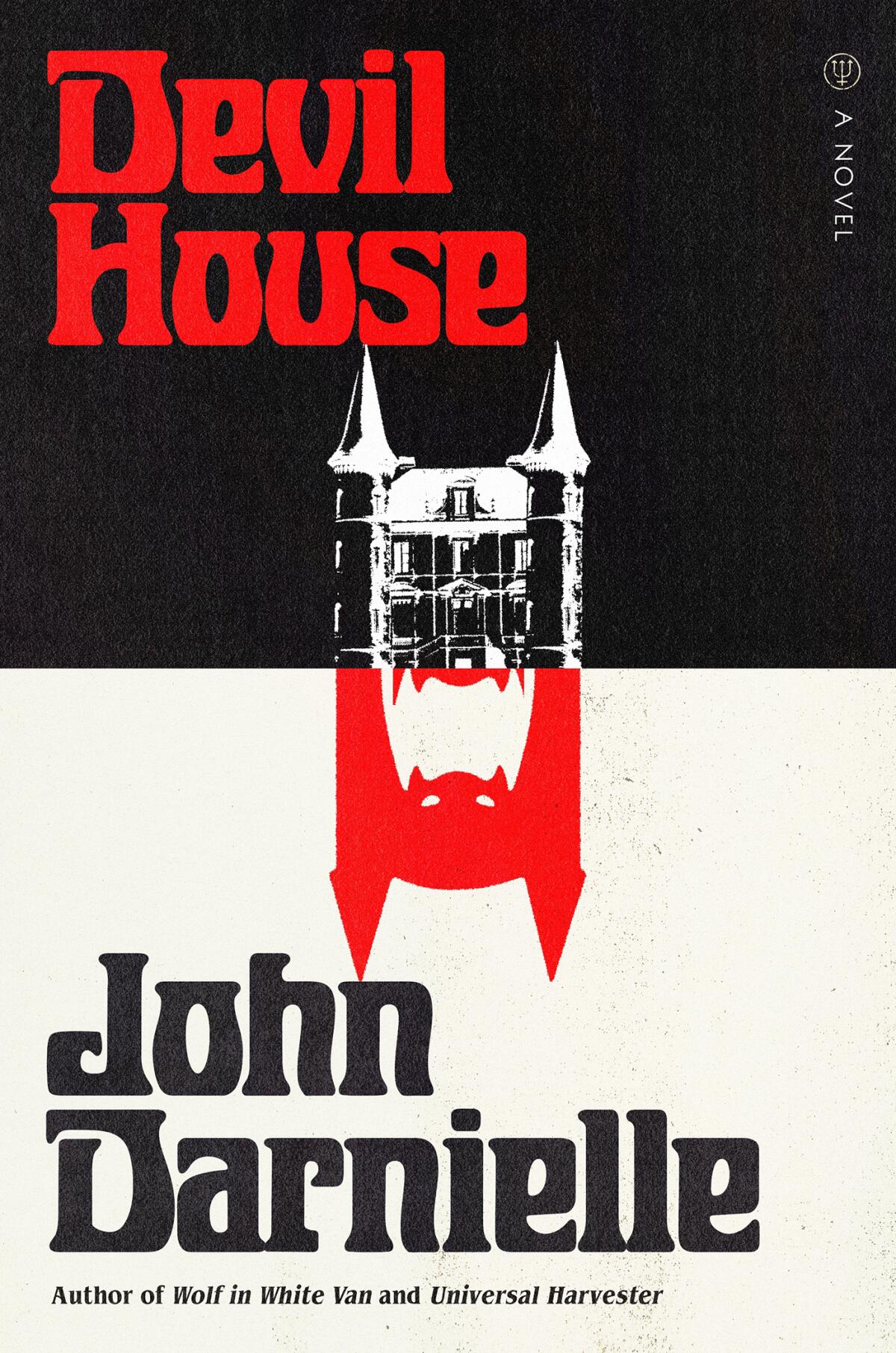 "Devil House," by John Darnielle