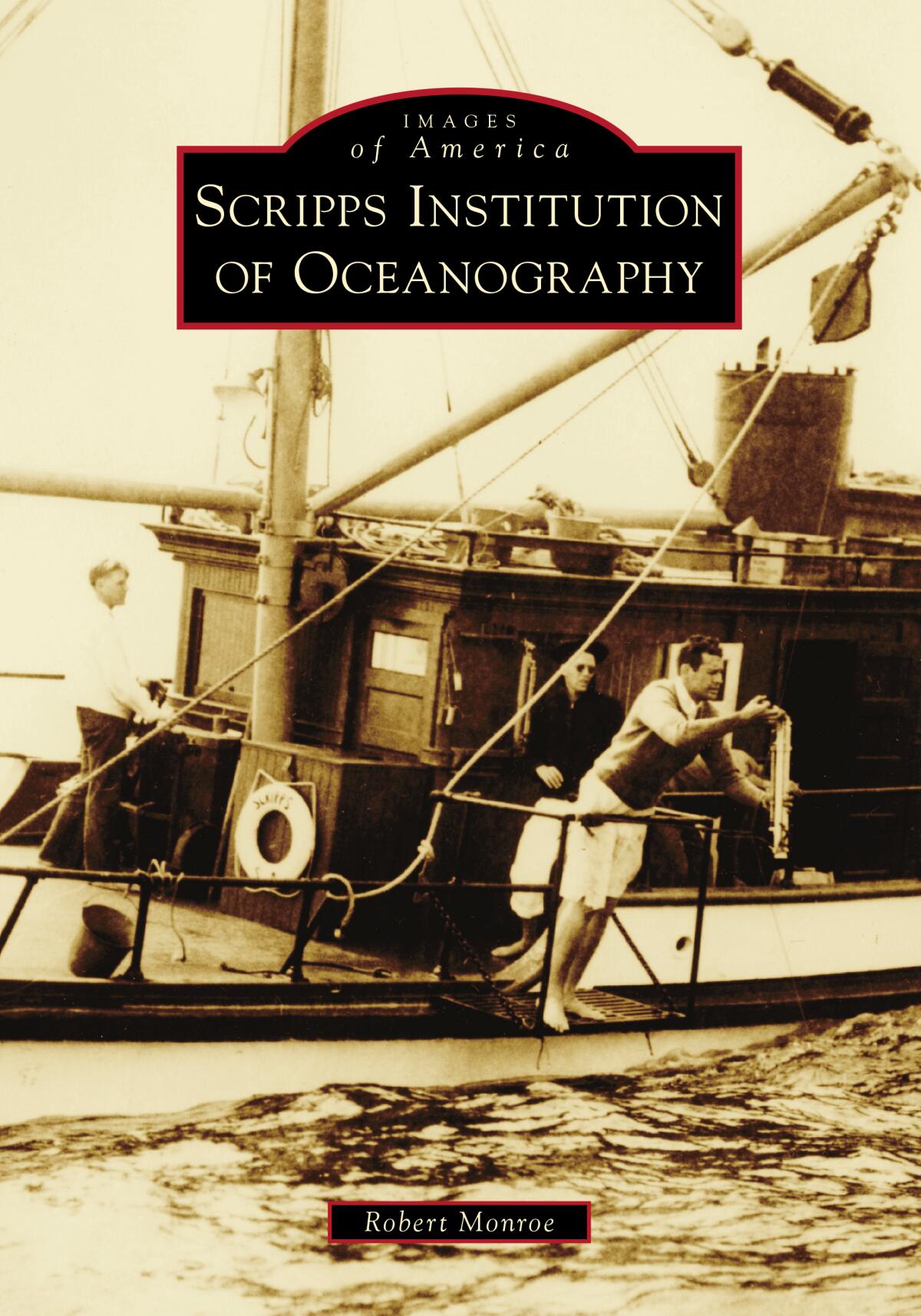 "Images of America: Scripps Institution of Oceanography" will be available for purchase through Arcadia Publishing.