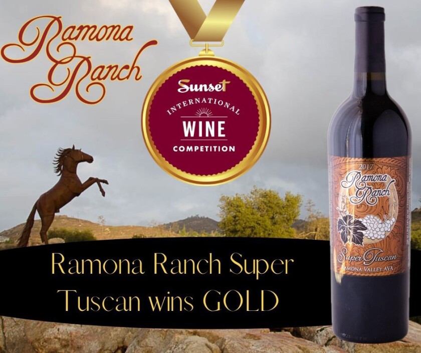 Ramona Ranch wins Gold medal in prestigious Sunset International Wine Competition - Ramona Sentinel 2 A 2017 Super Tuscan produced at Ramona Ranch Vineyard & Winery was judged to have superior character and style, owners say.