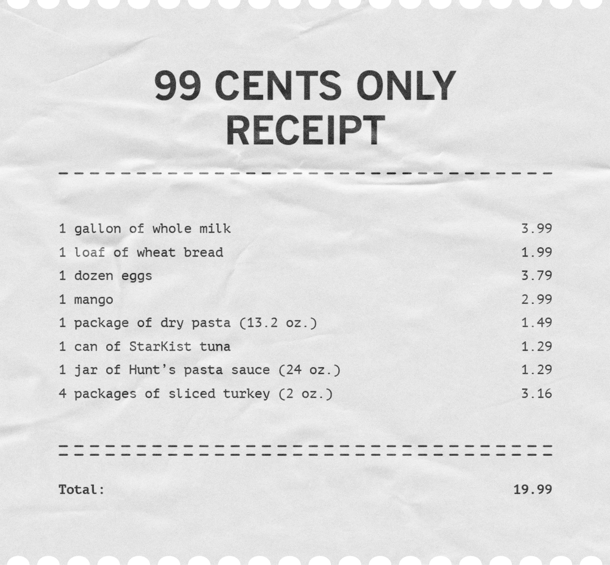 99 cent receipt only
