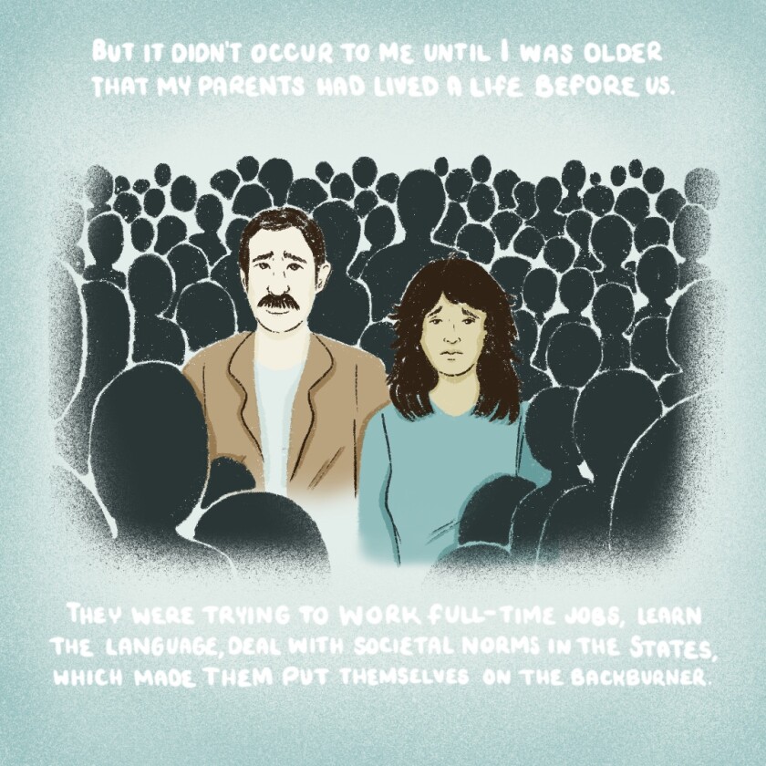 It didn't occur to me until I was older that my parents had lived a life before us.
