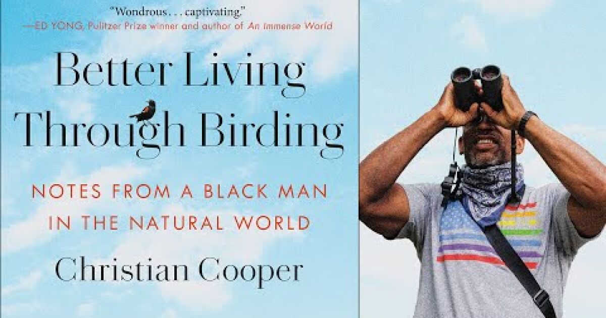 Christian Cooper, LA Times Kitap Kulübü’ne ‘Birding Yoluyla Daha İyi Yaşam’ getiriyor