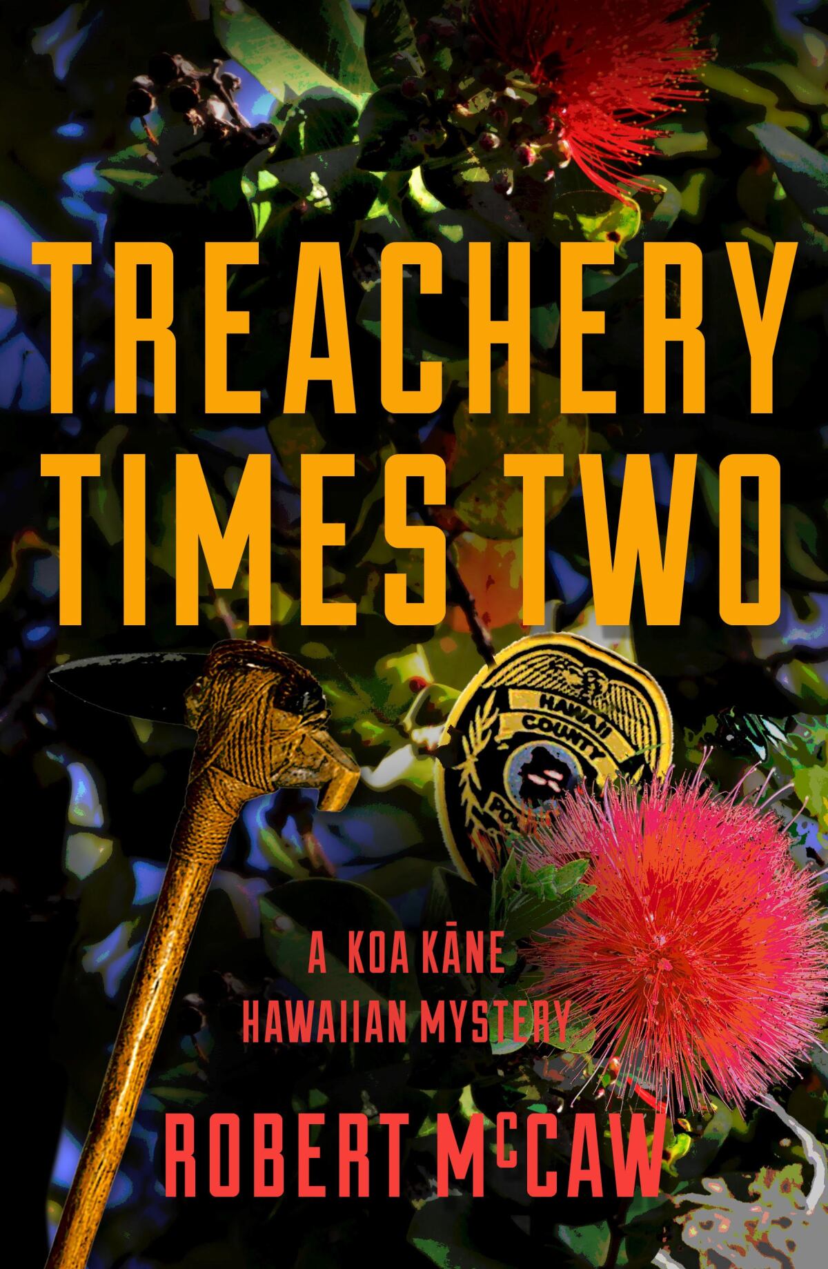 "Treachery Times Two" is the most recent release from part-time La Jolla resident Robert McCaw.