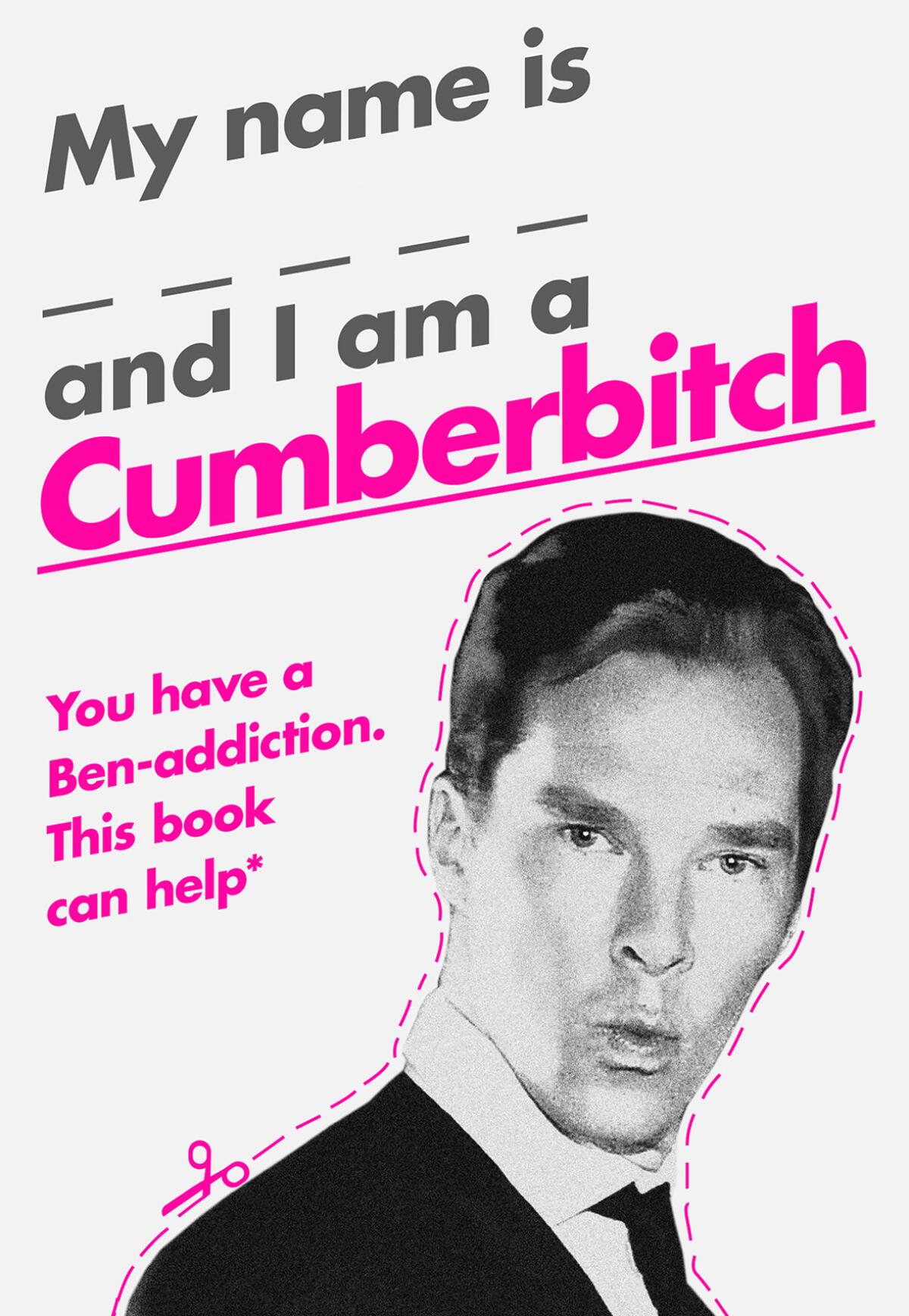 "My Name Is X and I Am A Cumberbitch" by Emily Barrett and Alexi Penfold