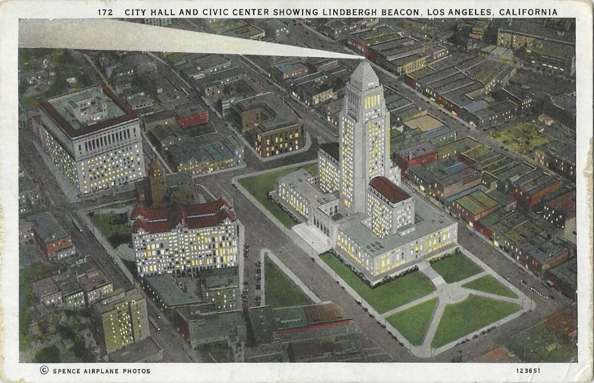 A vintage postcard shows L.A.'s Center: City Hall with the Lindbergh Beacon lit, the Hall of Justice and more