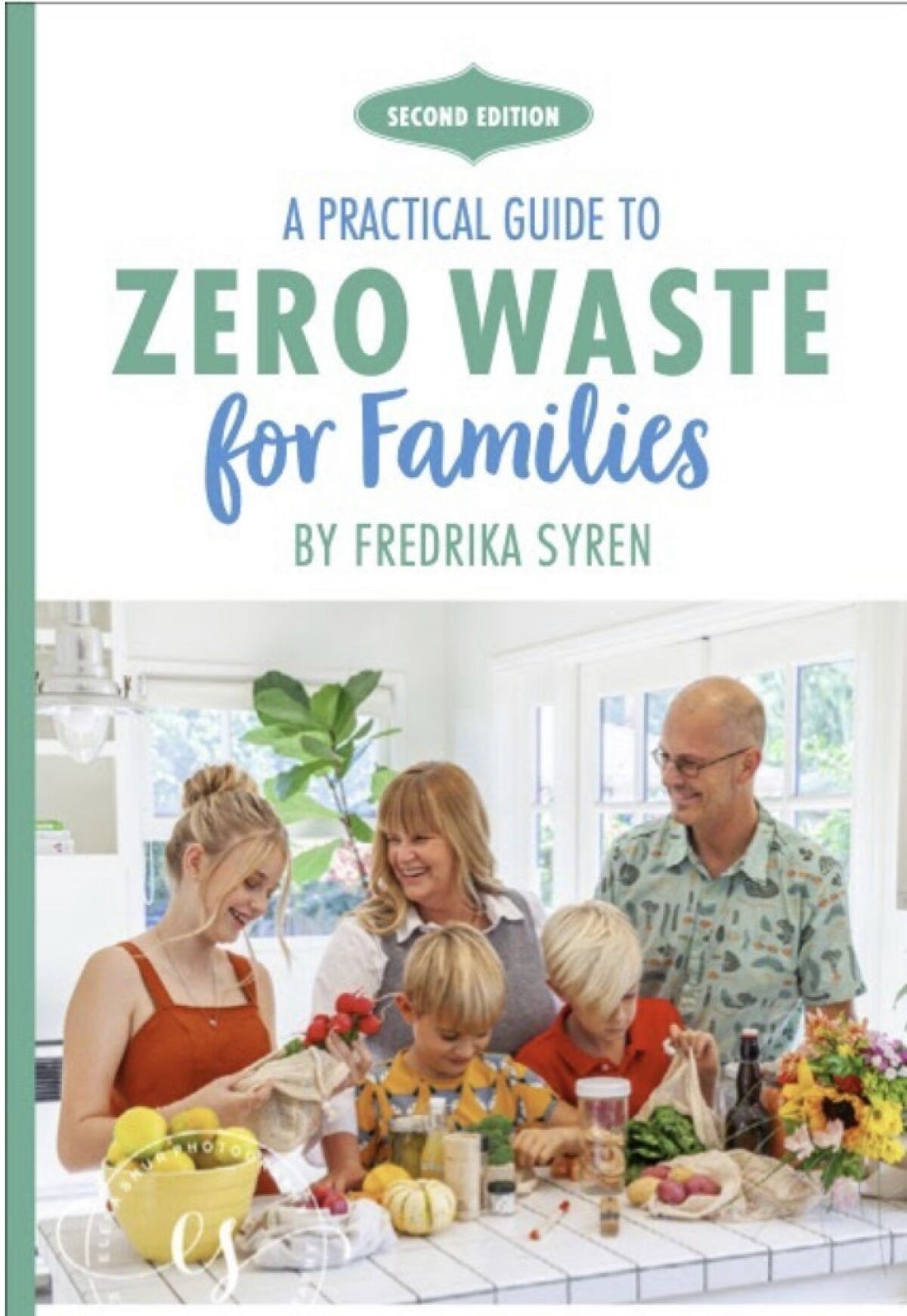 The cover of “A Practical Guide to Zero Waste for Families” by Fredrika Syren