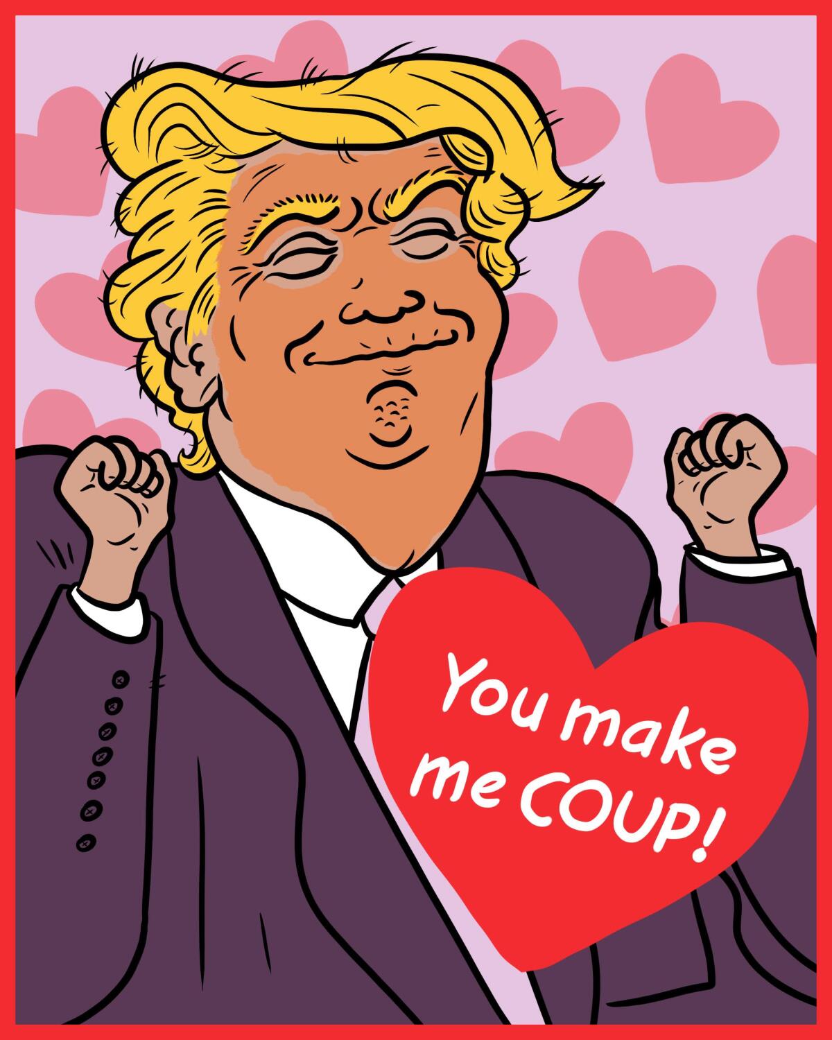 Valentine's Day card with an illustration of former President Trump looking very happy with himself.