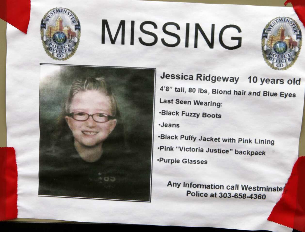 A flier is posted near the home of Jessica Ridgeway. After a week of frantic searches throughout the area, police said Friday that they had found Jessica's body near an abandoned mine shack about 10 miles from her home.