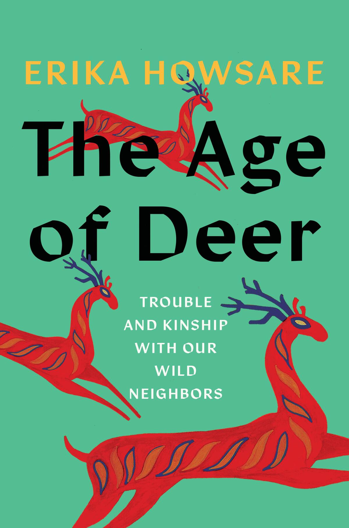 The cover of the book "The Age of Deer," by Erika Howsare, features red deer on a green background
