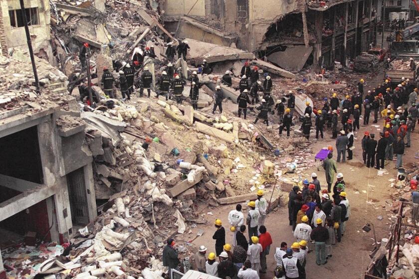 On July 18, 1994, the Argentine Israelite Mutual Assn. community center in Buenos Aires was bombed, killing 85 people and injuring at least 150. Iran and the Lebanese Shiite Muslim group Hezbollah have long been accused, but the case remains unsolved.