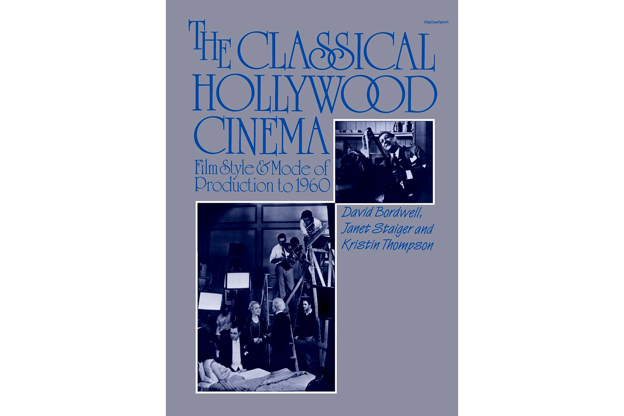 "The Classical Hollywood Cinema" by David Bordwell, Janet Staiger and Kristin Thompson