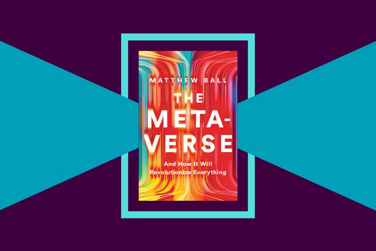 Book cover for "The Metaverse: And How It Will Revolutionize Everything