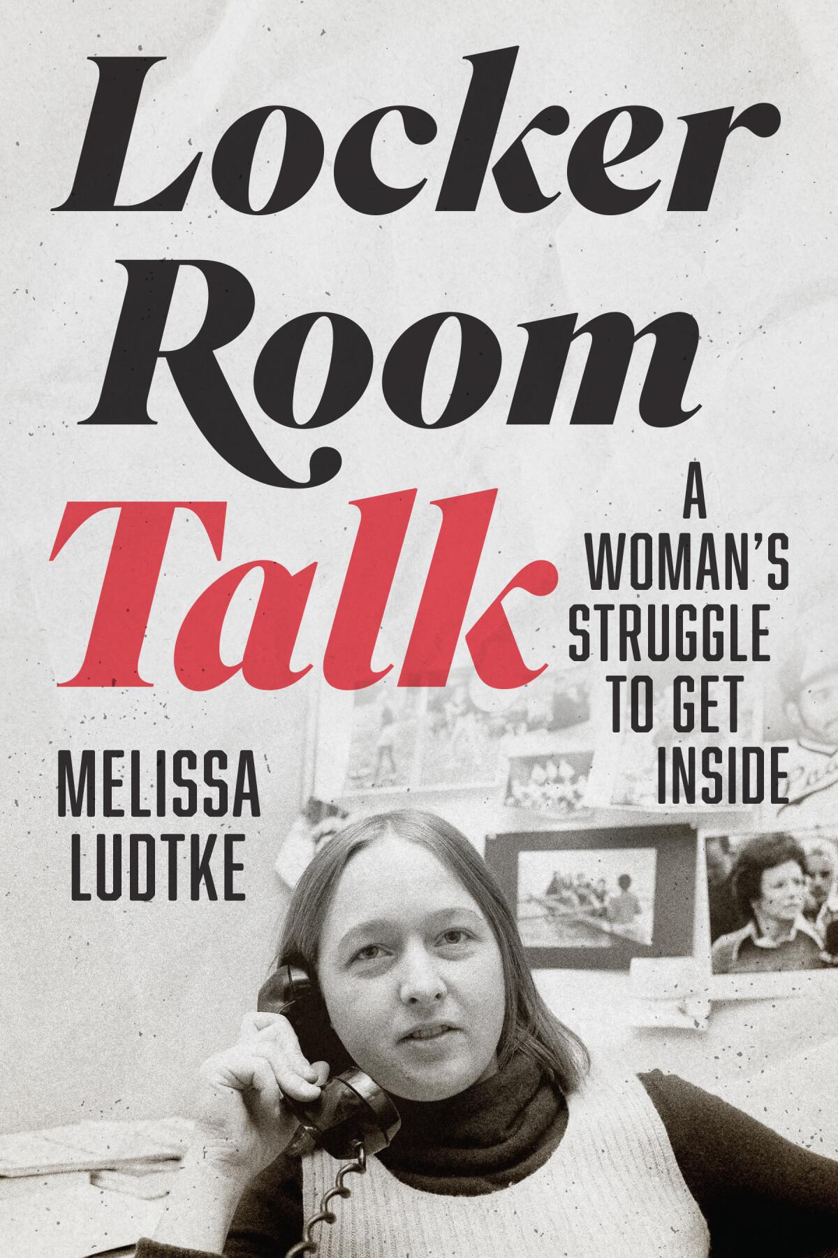 E book excerpt: Dodgers' assist as soon as prompted MLB to ban feminine reporters in clubhouse 1 The book cover for "Locker Room Talk" shows a young Melissa Ludtke talking on the phone while working as a reporter