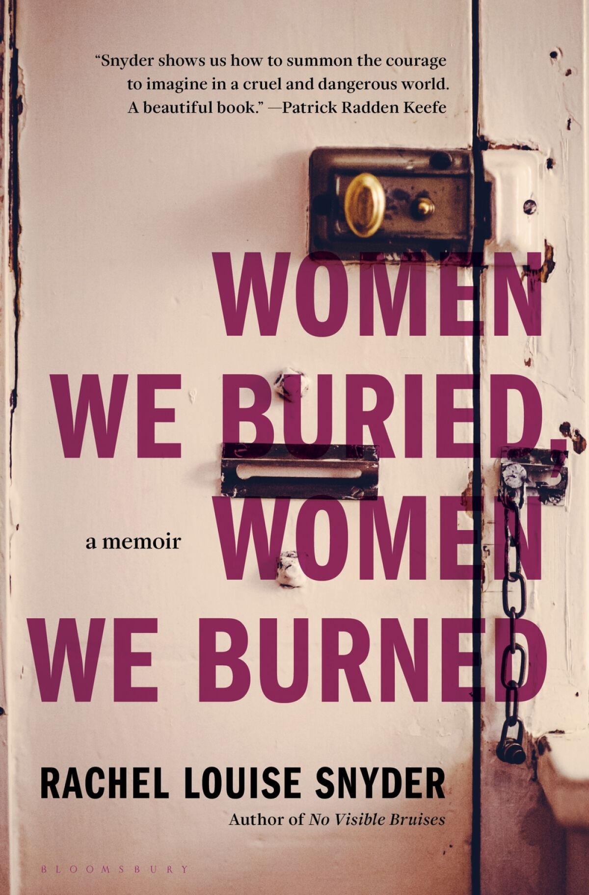 'Women We Buried, Women We Burned,' by Rachel Louise Snyder book cover has title printed on a door 