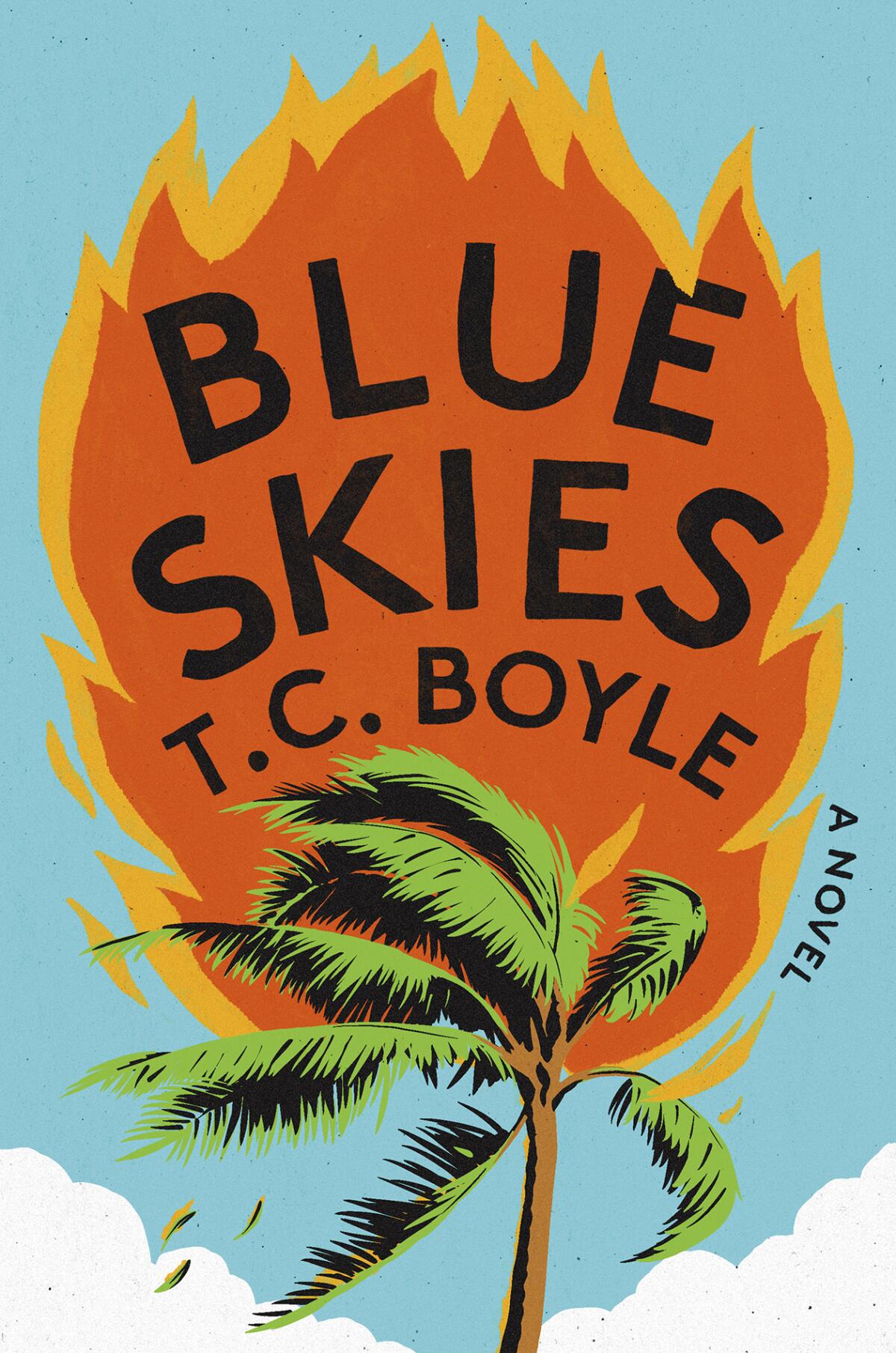 "Blue Skies," by T.C. Boyle