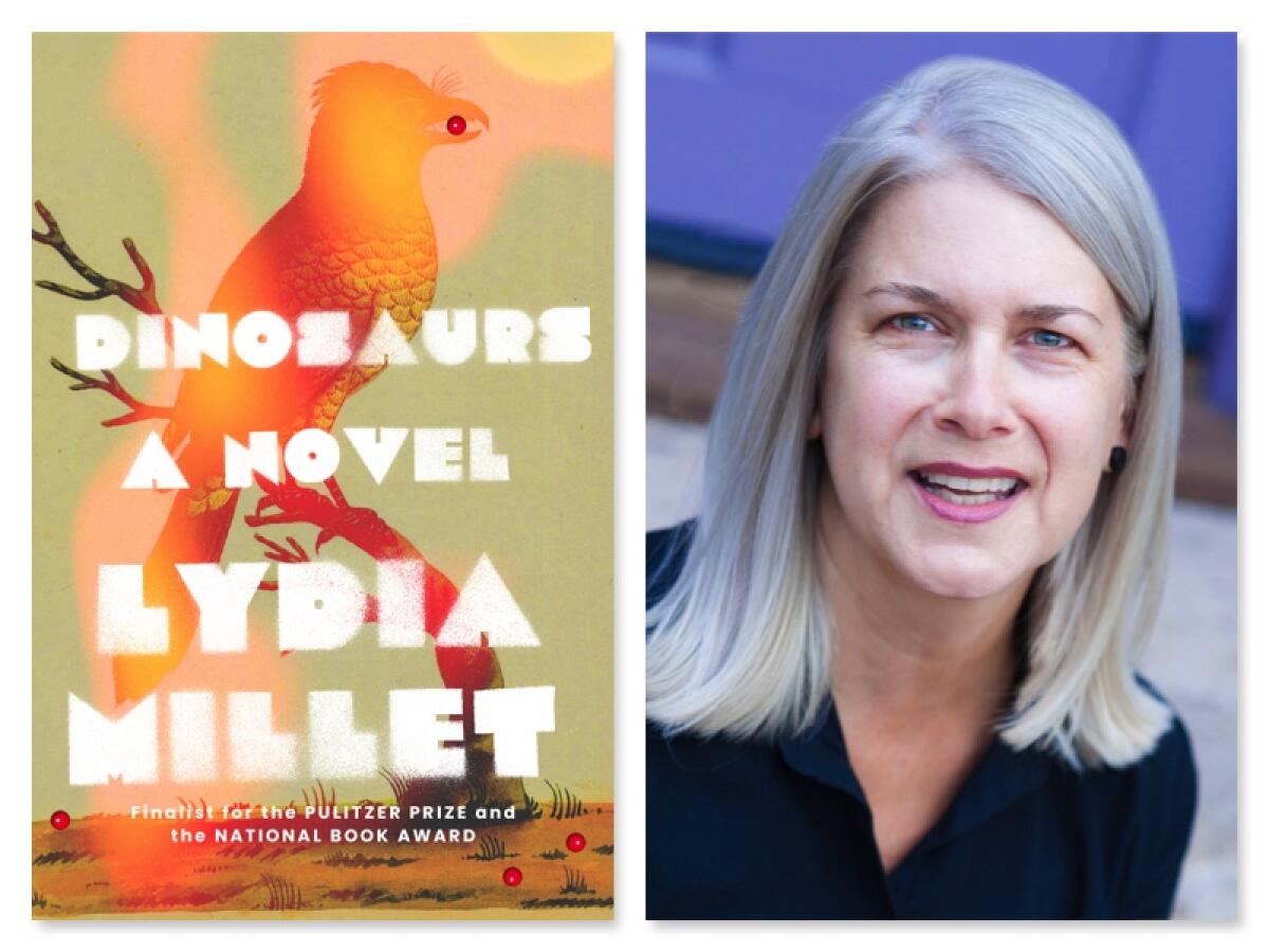 Novelist Lydia Millet is the author of "Dinosaurs." She joins the L.A. Times Book Club in October 2022.