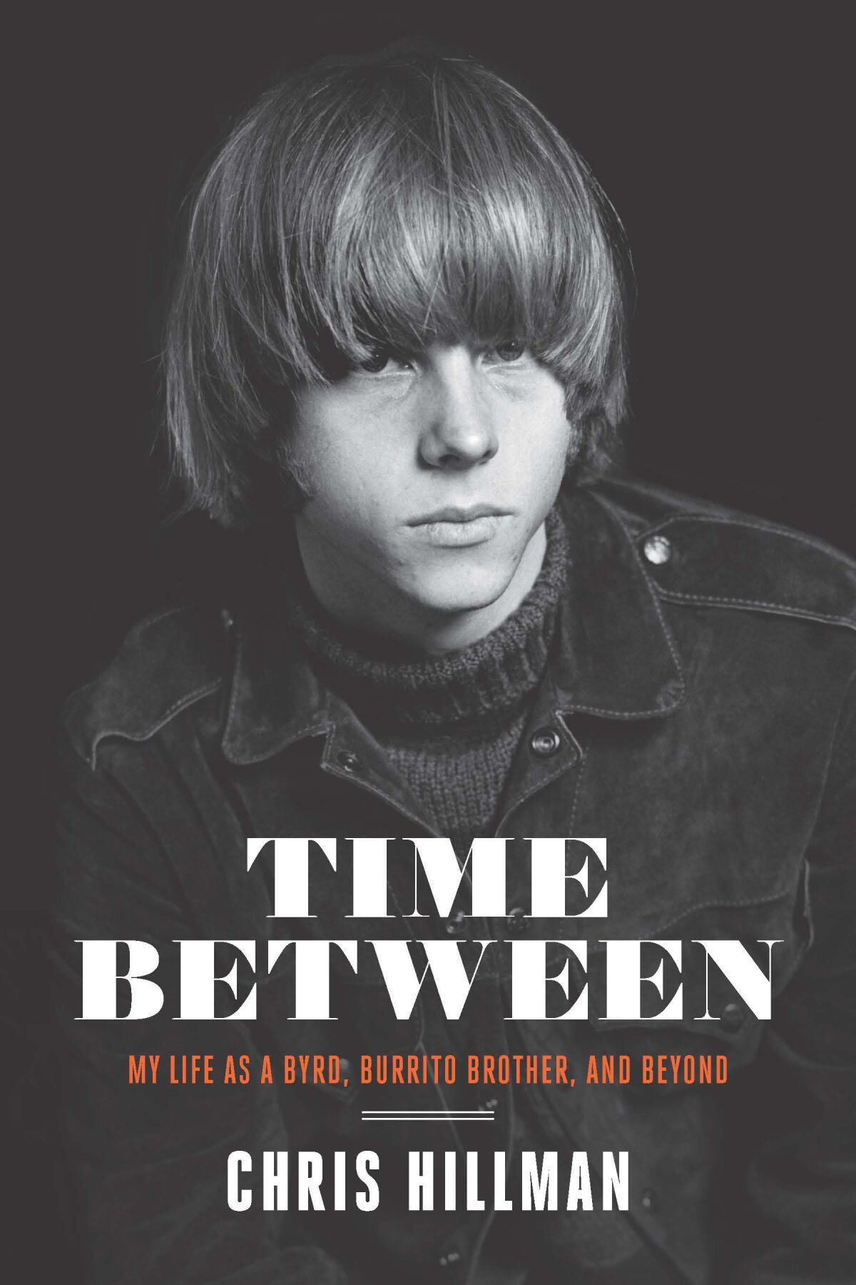 Chris Hillman on the cover of his 2020 memoir, "Time Between."