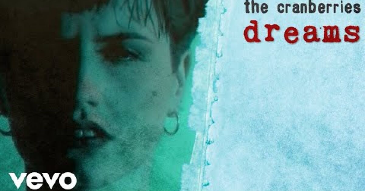 The Cranberries Dreams Los Angeles Times