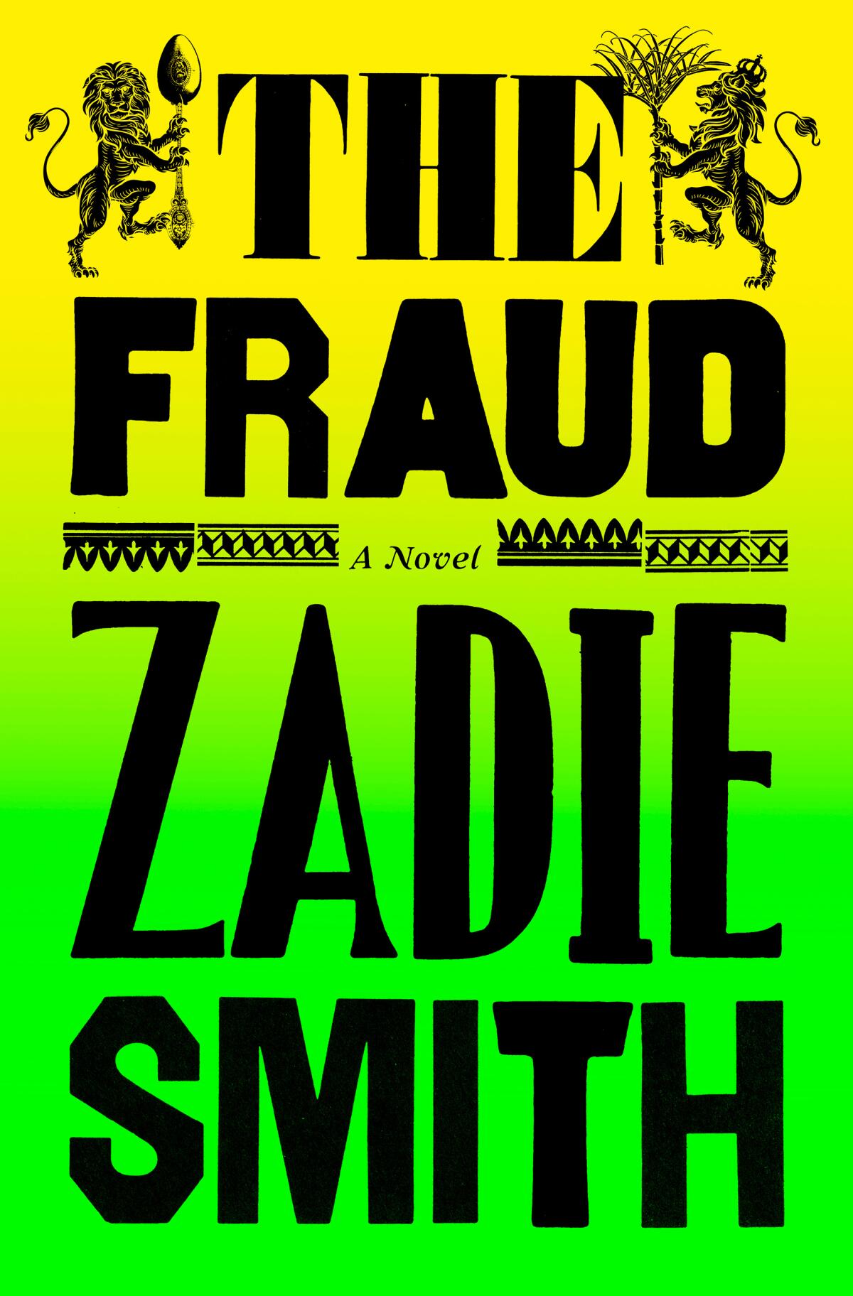 The cover of "The Fraud" by Zadie Smith, featuring bright yellow turning into neon green.