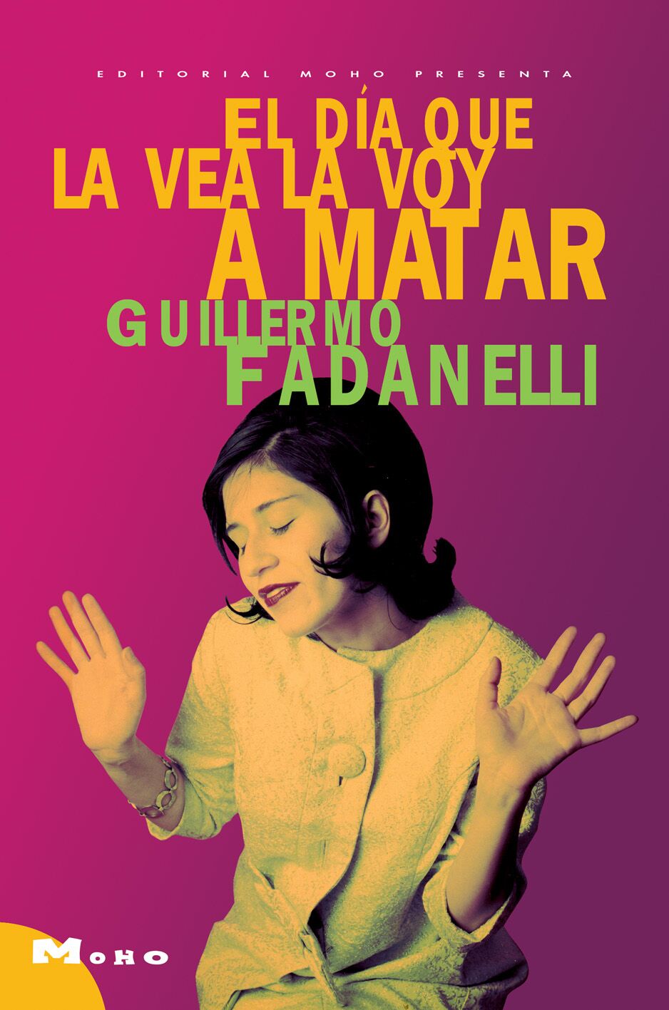 Norma Fadanelli: Moho es una editorial donde se respeta al escritor