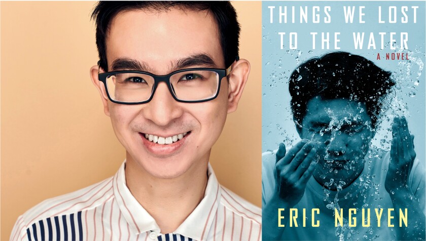 Author Eric Nguyen and his new book, "Things We Lost to the Water"