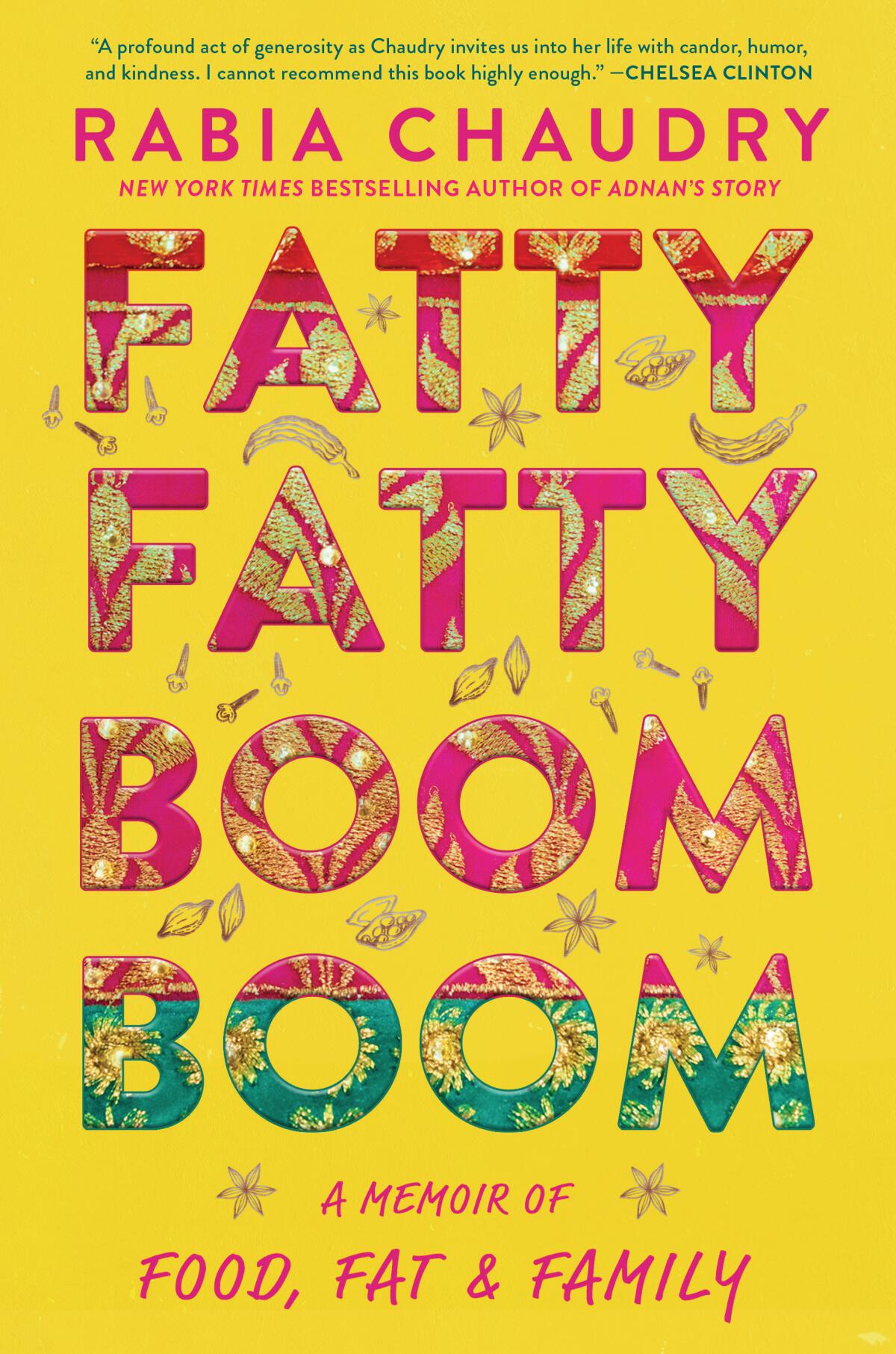 "Fatty Fatty Boom Boom: A Memoir of Food, Fat, and Family" by Rabia Chaudry