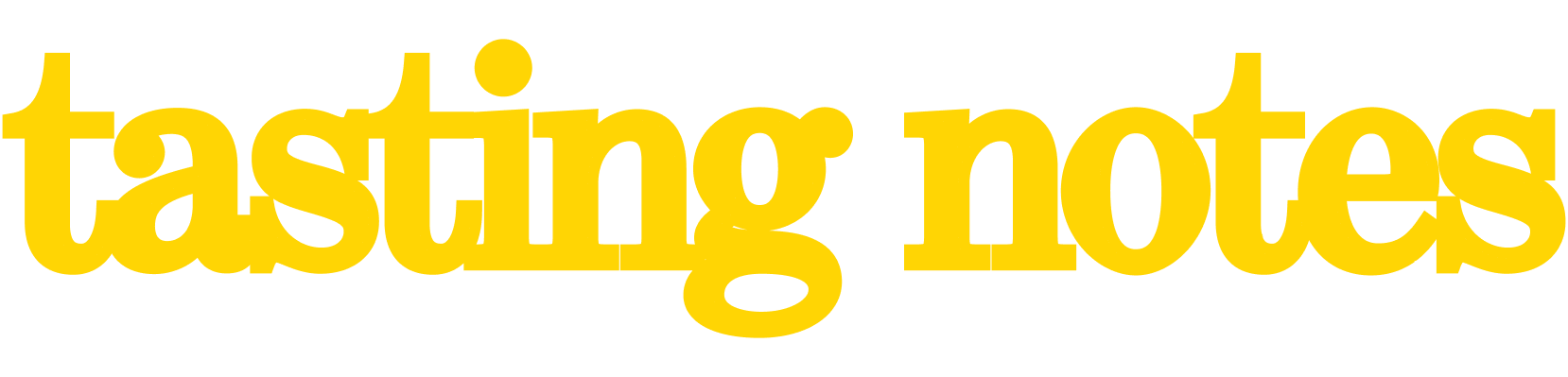 Tasting Notes